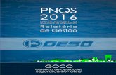Relatório de Gestão PNQS 2015-2016: Nível I · Operacionais: Coordenação Operacional Núcleo de Itabaiana (CONI) e Coordenação Operacional Núcleo de Maruim (CONM) (vide Figura
