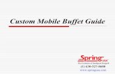 Custom Mobile Buffet Guide - springusacom.siteprotect.netspringusacom.siteprotect.net/.../specs/custom_mobile_buffet_guide.pdf · Designed to hold food for buffet service, our magnetic