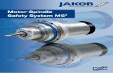 Motor-Spindle Safety System MS - easyfairs.com · outer diameter of motor-spindle Ø MSP [mm] 230 280 outer diameter of headstock Ø AP [mm] 315 370 ... 1,6 - 1,8 2,4 - 2,6 weight