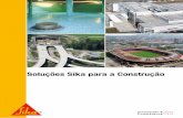 Soluções Sika para a Construção - tintasepintura.pttintasepintura.pt/wp-content/assets/catalogos/sika/sika.pdf · inovações na colagem de metais e de fachadas em vidro. ...