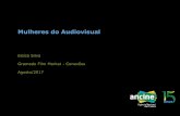 Mulheres do Audiovisual - ancine.gov.br · Slide 1 Author: Roberto Walter Ferreira Júnior Created Date: 8/29/2017 1:24:45 PM ...