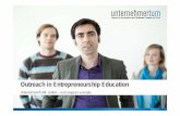 Outreach in Entrepreneurship Education · practical organization man agement, coaching and trainings Transfer of entrepreneurial know-how and key competences through practical work