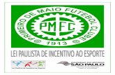 O Futsal do Primeiro de Maio Futebol Clubequeroincentivar.com.br/wordpress/wp-content/uploads/2014/09/LPIE... · O Futsal do Primeiro de Maio Futebol Clube O Clube Um espaço amplo