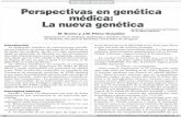 Perspectivas en genética médica: La nueva genéticacardiacos.net/wp-content/uploads/ArticulosMedicos/20180722/3831...desde la aportación de Mendel, los descubrimientos han sido
