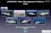 JAMSTEC Fleet Management Reborn Plan - irso.info · JAMSTEC Fleet Management Reborn Plan Shin’ichiKuramoto (Satoshi Tsukioka) JAMSTEC YOKOSUKA KAIREI MIRAI KAIMEI SHINSEI-MARU HAKUHO-MARU