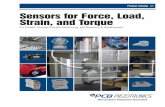 Product Catalog Sensors for Force, Load, Strain, and Torque · Sensors for Force, Load, Strain, and Torque For Product Testing, Process Monitoring, and Research & Development Product