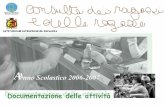 21 novembre 2006 - Comune di Ravenna | Istruzione e Infanzia · classi quarta e quinta della Scuola Primaria e delle diverse classi della Scuola Secondaria di Primo Grado, ... come