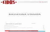 RASSEGNA STAMPA - noidellafidas.com · Inoltre sono stati nominati come revisori dei conti Fabrizio Peressin, Damiano Sdrigotti e ... alcuni giovani per dare una prospettiva di continuità