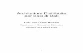Architetture Distribuite per Basi di Dati · PDF fileBasi di Dati • Introduzione • Architettura client-server (richiami) • Basi di dati distribuite • Tecnologia delle basi