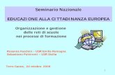 Seminario Nazionale EDUCAZIONE ALLA CITTADINANZA …for.indire.it/europa2/offerta_lo/lombardia/FacchiniPulvirenti.pdf · Rosanna Facchini USR Emilia Romagna Sebastiano Pulvirenti