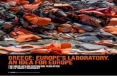 Greece: Europe’s Laboratory. an idea for Europe · Greece: Europe’s Laboratory. an idea for Europe. ... GREECE: EUROPE’S LABORATORY. AN IDEA FOR EUROPE ASSOCIAZIONE PER GLI
