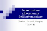 Introduzione all’economia dell’informazione - Benvenuto · Introduzione all’economia dell’informazione Varian, Farrell, Shapiro Parte II. Economie di scala dal lato dell’offerta