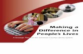 Making a Difference in People’s Lives - somerset.lib.nj.us · Manuela Miracle .....Bridgewater Library ... This plan for action, Making a Difference in People’s Lives: a Strategic