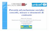Povertà ed esclusione sociale - unicef.it .pdf · Povertà ed esclusione sociale: concetti, misure e strumenti di contrasto ... Standard of Poverty Line (ISPL)-Assoluta : spesa per