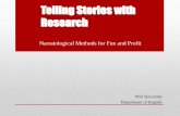 Telling Stories with Research - University of Liverpoolstories,w... · Telling Stories with Research Narratological Methods for Fun and Profit Will Slocombe Department of English