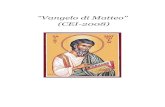 “Vangelo di Matteo” (CEI-2008) - ammannato.it · Parabola dei talenti ... compisse ciò che era stato detto per mezzo dei profeti: ... perché il regno dei cieli è vicino!».