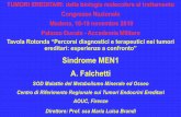 Sindrome MEN1 A. Falchetti - Tumori Ereditari internet/TR7.pdf · Tumori Neuroendocrini Ben Differenziati del tratto GEP ... •I gastrinomi del pancreas, rari in MEN1, sono più