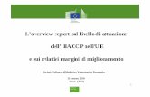 L’overview report sul livello di attuazione dell’ HACCP ...cplps2.altervista.org/attachments/1153_Ivrea 2016 FVO Overview... · dell’ HACCP nell’UE e sui relativi margini