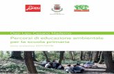 Percorsi di educazione ambientale per la scuola primaria · Percorsi di educazione ambientale per la scuola primaria anno scolastico 2017/2018 Ci à di ... Proponiamo proge interdisciplinari