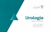 Le Nostre attività Urologia - lavidamedical.it · Calcolosi urinaria Uro-Oncologia Incontinenza urinaria maschile e femminile Prolasso urogenitale Enuresi Distrubi urinari delle
