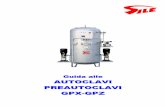 AUTOCLAVI PREAUTOCLAVI GPX-GPZ - agenzialuti.it · Le autoclavi sono recipienti a pressione in grado di contenere la pressurizzazione dell’acqua per uso civile o industriale tramite