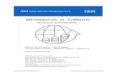 IBM Italia Servizi Finanziari S.r.l. Informativa al ... · controllo del rischio di liquidità. b) il «Secondo Pilastro» richiede agli intermediari di dotarsi di una strategia e