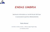 Presentazione di PowerPoint - umbriaumbria.coni.it/images/umbria/SLIDE_ENDAS_UMBRIA__ROMEI__NOVITA... · a) indicare nelle fatture emesse nei confronti della P.A. la dicitura “Iva