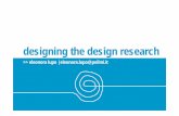 designing design research - think:DESIGN · (visual representations, visual narratives, photography, motion pictures, virtual reality, video recording etc.) ... Documenti di progetto
