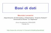 Basi di dati - · PDF fileMaurizio Lenzerini Basi di Dati Progettazione concettuale - 3 Inquadramento del progetto di basi di dati • Il progetto di basi di dati ha lo scopo di produrre