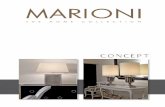 - Concept... · The Marioni Home Collection Concept intention is to create an active synergy with partner stores that accept and share totally the idea to present on the market an