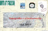 Topografia e orientamento SA1 2013 - falc. Scuola di Alpinismo e Scialpinismo 'RPDQGDG¶LVFUL]LRQHDOFRUVRGL