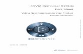 3DVIA Composer R2014x Fact Sheet - 3D Design & … · 3DVIA Composer R2014x Fact Sheet ... 3D, manufacturers can produce technical product communications that engage viewers more