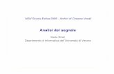 AISV Scuola Estiva 2008 - Archivi di Corpora del... · PDF fileOutline Segnali digitali: campionamento e quantizzazione Analisi di Fourier e spettrogramma Analisi short-time e finestratura