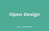 Open Design - Paris Web · Comment partager le processus? Quelles sont les questions soulevées ? Comment aller plus loin? ... Cras justo odio, dapibus ac facilisis in, egestas eget