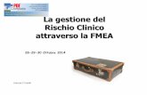 La gestione del Rischio Clinico attraverso la FMEA - Portale Asl … · 2016-06-09 · I Principali Strumenti per la gestione del Rischio clinico in sanità-Scheda di segnalazione
