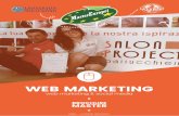 WEB MARKETING - Master Europei · cate in grado di progettare, pianiﬁcare, gestire e veriﬁcare piani PR e marketing per il Web e i social media; piani di comunicazione che risultino