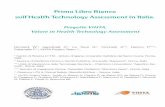 Primo Libro Bianco sull’Health Technology Assessment in Italia. · ospedali, nell’accesso indiscriminato a nuove tecnologie o in un approccio buro- cratico, ma verrà da un insieme