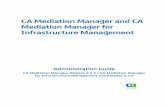 CA Mediation Manager and CA Mediation Manager for Infrastructure Management Mediation Manager 2 2 3-ENU... · CA Mediation Manager Release 2.2.3 / CA Mediation Manager for Infrastructure