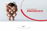 GUIDA PRODOTTI - shop.formula12.it GENERALE F12_WEB.pdf · basso carico glicemico rotazione proteica abbinamento proteico strategie sazianti cinque quinti il sonno dimagrante bio
