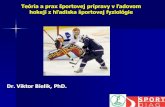 Teória a prax športovej prípravy v ľadovom hokeji z ... zo sveta... · Spirometria. Krvný obraz, imunológia a biochémia Hemoglobín Železo Biele krvinky Pečeňové testy,