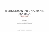 IL SERVIZIO SANITARIO NAZIONALE TI FA BELLA? SERVIZIO... · IL SERVIZIO SANITARIO NAZIONALE TI FA BELLA? ... (2003), Manuale di Economia Sanitaria,Milano, CIS Editore ... • i Livelli