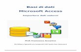 Basi di dati Microsoft Access -    Basi di dati Microsoft Access Importare dati esterni