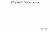 OpelVivaro - Opel Italia Opel Vivaro.pdf · VIVARO Dimensioni in mm Dimensioni in mm Dimensioni in mm. segueDIMENSIONI/CAPACIT ...
