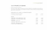 LA PERLA BAR - hotel-lenzerhorn.ch · whisky & whiskey scotch scotch single malt irish ... prosecco und champagner cocktails before dinner cocktails . classic cocktails