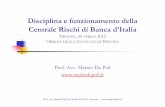 Disciplina e funzionamento della Centrale Rischi di Banca d’Italia · Definizioni e funzioni La Centrale Rischi è il servizio di centralizzazione dei rischi, o – con altre parole