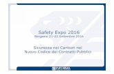 Sicurezza nei cantieri nel nuovo CCP - Safety Expo 2018 · Sicurezza nei Cantieri nel ... nell’oca di perseguire gli obievi di: Ø sempliﬁcazione; Ø standardizzazione delle procedure;