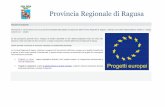 Provincia Regionale di Ragusaprovincia.ragusa.it/programmazione-controllo/progetti-comunitari.pdf · attraverso i fondi comunitari per fare conoscere, e meglio comprendere, l’attività
