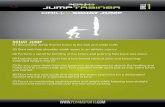 SQUAT JUMP - shopladder.com · SQUAT JUMP (1) Secure the Jump Trainer tubes to the belt and ankle cuffs. (2) Start with feet shoulder width apart, in an athletic stance. (3) Perform