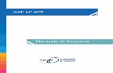 CAF LF APP · Cassetto fiscale ... operativo per l’archiviazione, la visualizzazione il download dei files resi disponibili dal CAF. 12 2.1 Pulsante “Menu ”