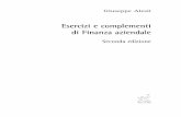 Esercizi e complementi di Finanza aziendale · 4 Giuseppe Alesii - Esercizi e Complementi di Finanza Aziendale (e) Nessuno dei casi precedenti. 6. Il tasso interno di rendimento (a)